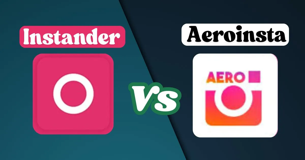 Aerolnsta vs instander. the ultimate 2025 guide to choosing the best instagram mod APK